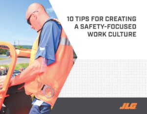 JLG Industries Inc. published “10 Tips for Creating a Safety-Focused Work Culture,” a 15-page white paper.