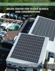 The Metal Building Manufacturers Association (MBMA) added Milne Center for Ocean Science and Conservation to its library of publications.