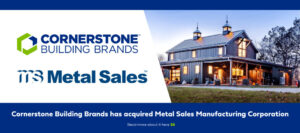 An image announcing that Cornerstone Building Brands has acquired Metal Sales. 